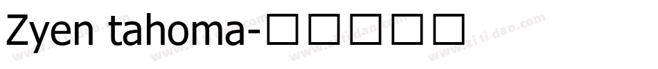 Zyen tahoma字体转换